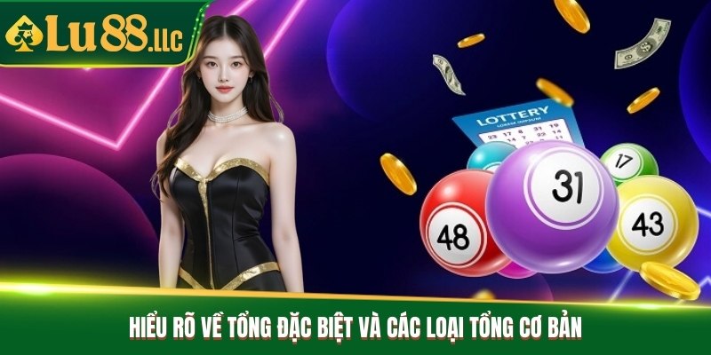 Hiểu rõ về tổng đặc biệt và các loại tổng cơ bản