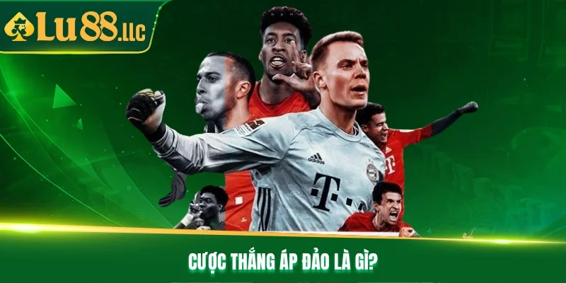 Cược thắng áp đảo là gì?